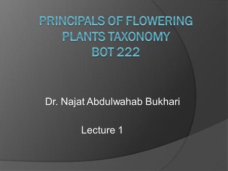 Dr. Najat Abdulwahab Bukhari Lecture 1. University Vision and Mission  Vision: To be a world-class university and a leader in developing Saudi Arabia’s.