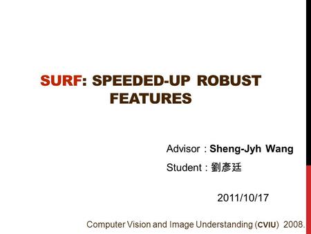 SURF: Speeded-Up Robust Features