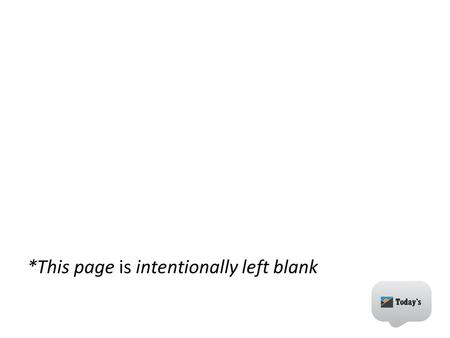 *This page is intentionally left blank. About Today’s: what we do Web design & development Internet Marketing Campaigns (focused on SearchEngineMarketing.