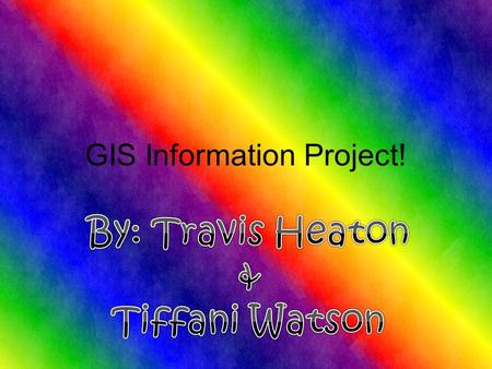 GIS Information Project!