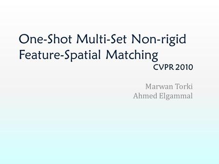 One-Shot Multi-Set Non-rigid Feature-Spatial Matching