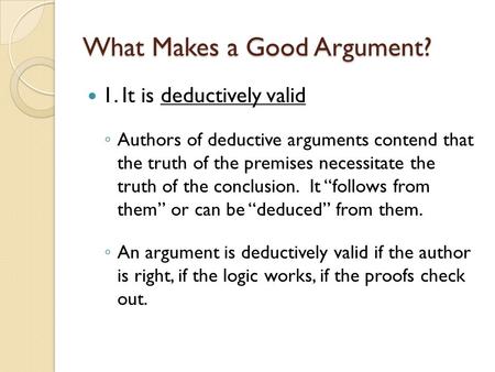 What Makes a Good Argument?