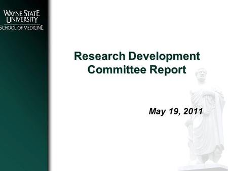 Research Development Committee Report May 19, 2011.