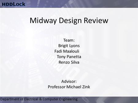 Department of Electrical & Computer Engineering Advisor: Professor Michael Zink Team: Brigit Lyons Fadi Maalouli Tony Panetta Renzo Silva Midway Design.