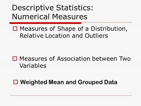 Descriptive Statistics: Numerical Measures