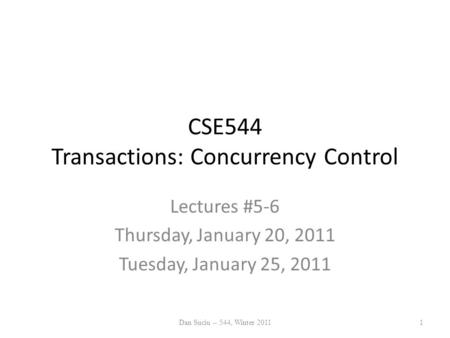 CSE544 Transactions: Concurrency Control