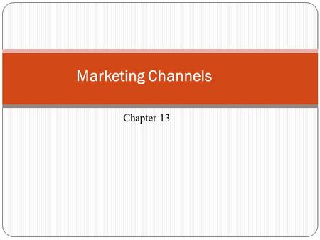 Marketing Channels Chapter 13. Determine 2-3 different ways of transportation for the following 24 air compressors, each of 36’’x36’’x60’’, 400 p. each.