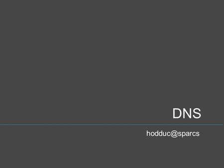 DNS 2010 Pre-wheel group seminar : 8. 네트워크, TCP/IP 7. 기타 시스템 관리 10. NFS 9. DNS 11. 프로그래밍 도구 및 쉘 프로그래밍.