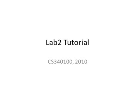 Lab2 Tutorial CS340100, 2010. Lab2 Brief Introduction 學習重點 – 如何實作 FilterInputStream, FilterOutputStream – 使用 Java IO (ex: 存取檔案 ) 工作項目 – 實作 EndianTranslationInputStream.