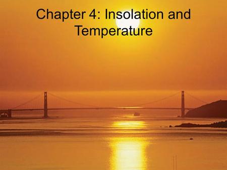 Chapter 4: Insolation and Temperature