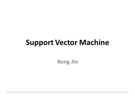 Support Vector Machine