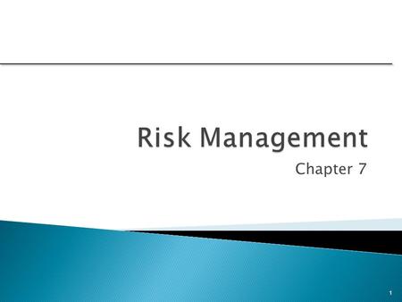 Risk Management Chapter 7.