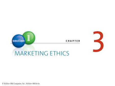 MARKETING ETHICS Why do marketers have to worry about ethics?