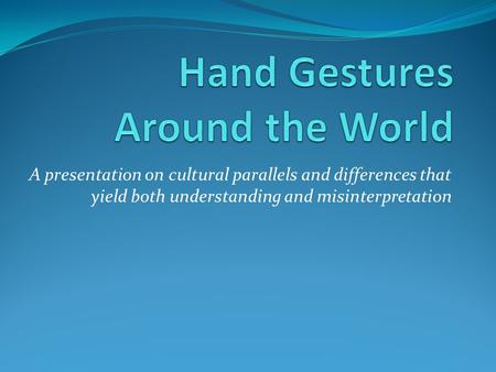 Hand Gestures Around the World