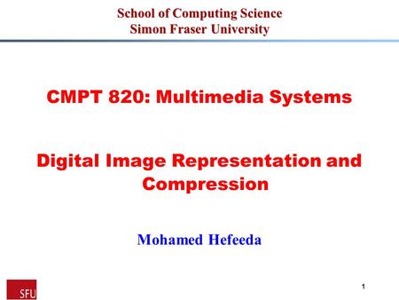 School of Computing Science Simon Fraser University