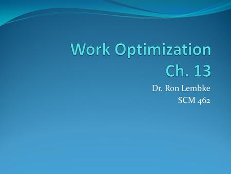 Dr. Ron Lembke SCM 462. 1/16” How accurately can you measure? 1 mm = 1/25” 1/32”