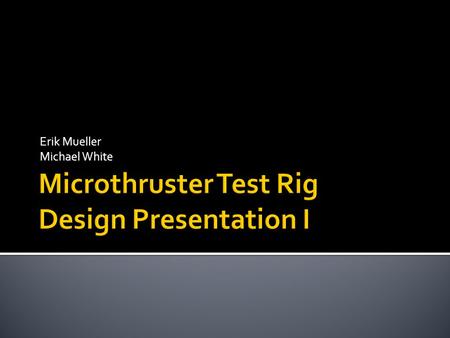 Erik Mueller Michael White. Introduction Problem Solution Sensing Frame Testing Q&A Sources.