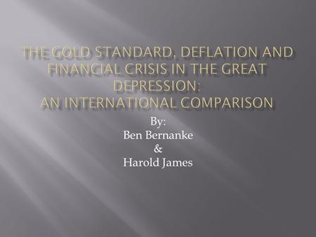 By: Ben Bernanke & Harold James.  “Theory suggests that falling prices, by reducing the net worth of banks and borrowers, can affect flows of credit.