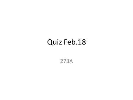 Quiz Feb.18 273A. 1 Which projection in the figure above belongs to LDA and which one belongs to PCA: A) I=PCA and II=LDA B) I=LDA and II=PCA III.