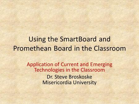 Using the SmartBoard and Promethean Board in the Classroom