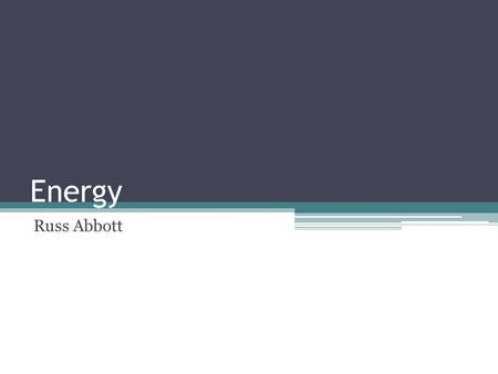 Energy Russ Abbott. define: parasite A system that lives on or in another system from which it obtains resources or services but for which it provides.