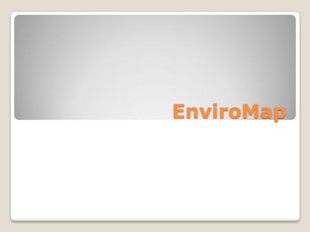 EnviroMap.