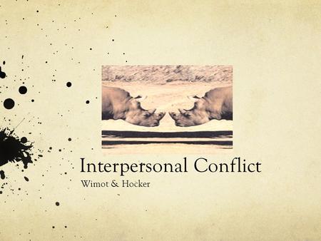 Interpersonal Conflict