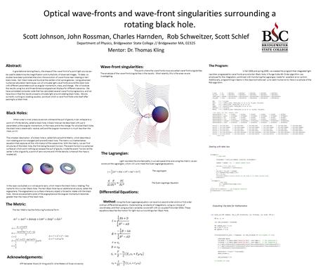 Scott Johnson, John Rossman, Charles Harnden, Rob Schweitzer, Scott Schlef Department of Physics, Bridgewater State College // Bridgewater MA, 02325 Mentor: