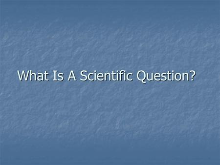 What Is A Scientific Question?. How would you define creative thinking? How would you define creative thinking? Creative Arts Creative Arts Thinking “outside.