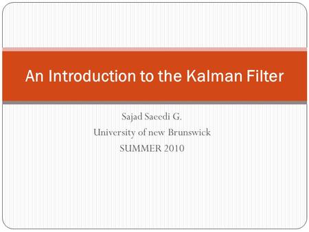 An Introduction to the Kalman Filter