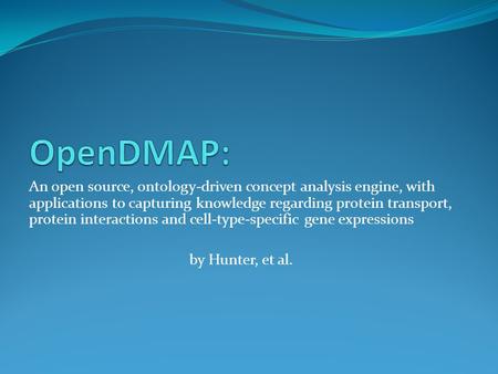 An open source, ontology-driven concept analysis engine, with applications to capturing knowledge regarding protein transport, protein interactions and.