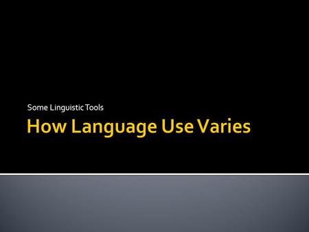 Some Linguistic Tools. Lexical Categories (Parts of Speech)