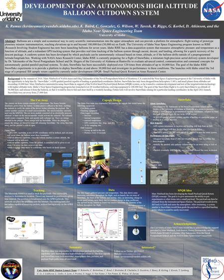 K. Ramus K. Baird, C. Gonzalez, G. Wilson, W. Taresh, R. Riggs, G. Korbel, D. Atkinson, and the Idaho Near Space Engineering.