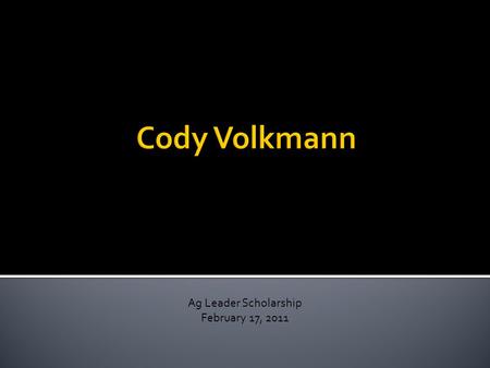 Ag Leader Scholarship February 17, 2011.  Background  Internship Experiences  RTK Guidance  Future Plans.