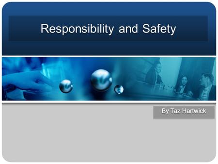 By Taz Hartwick Responsibility and Safety. Preventing Accidents Brainstorming!  What are some unsafe situations that we could run into as instructor?