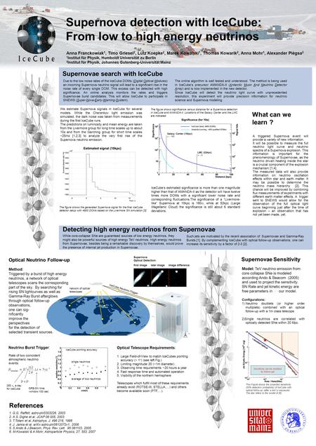 IceCube IceCube Neutrino-Trigger network of optical telescopes Anna Franckowiak 1, Timo Griesel 2, Lutz Koepke 2, Marek Kowalski 1, Thomas Kowarik 2, Anna.