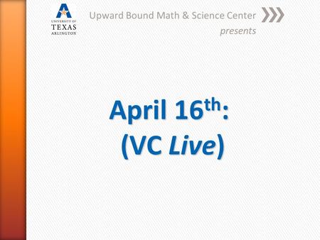 Upward Bound Math & Science Center presents. » Today’s Program Agenda ˃Welcome & Introductions ˃2011 Summer Residential Institute ˃An Unknown Discovery.