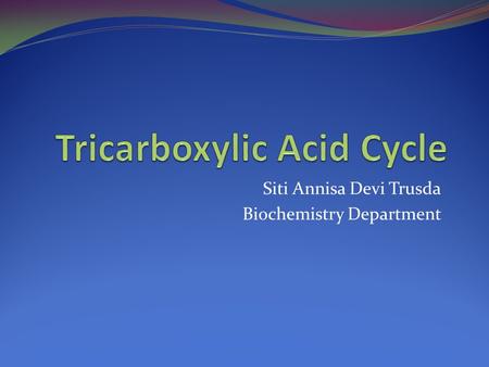 Tricarboxylic Acid Cycle