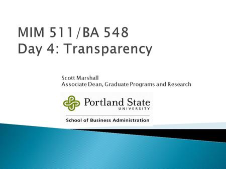 Scott Marshall Associate Dean, Graduate Programs and Research.