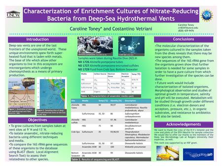 Characterization of Enrichment Cultures of Nitrate-Reducing Bacteria from Deep-Sea Hydrothermal Vents Caroline Toney* and Costantino Vetriani Deep-sea.