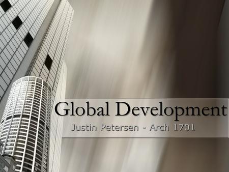 Global Development Justin Petersen - Arch 1701. 7 stars for Dubai.