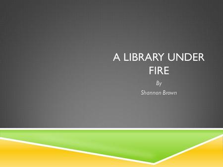 A LIBRARY UNDER FIRE By Shannon Brown. HOTALING V. CHURCH OF JESUS CHRIST OF LATTER-DAY SAINTS  Plaintiff – Hotaling  Defendant – Church of Jesus Christ.