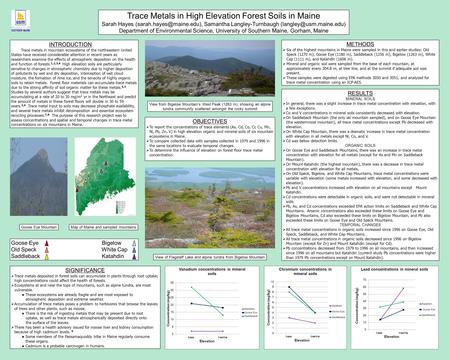 Goose Eye Bigelow Old Speck White Cap Saddleback Katahdin Trace Metals in High Elevation Forest Soils in Maine Sarah Hayes Samantha.