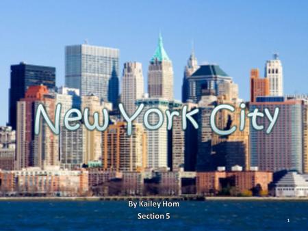 1. Interesting Facts In the 1660s New York City's “skyline” was dominated by a two-story-high windmill. New York City's most famous landmark, the Statue.