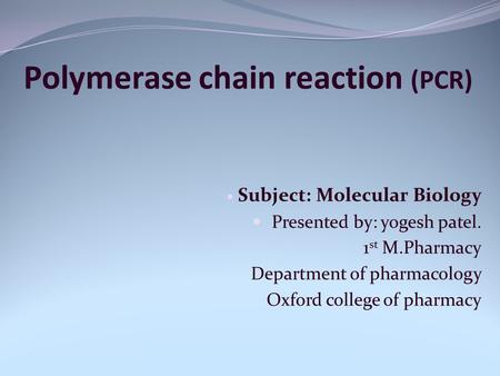 Polymerase chain reaction (PCR)