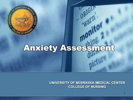 1 UNIVERSITY OF NEBRASKA MEDICAL CENTER COLLEGE OF NURSING.