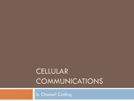 Cellular Communications