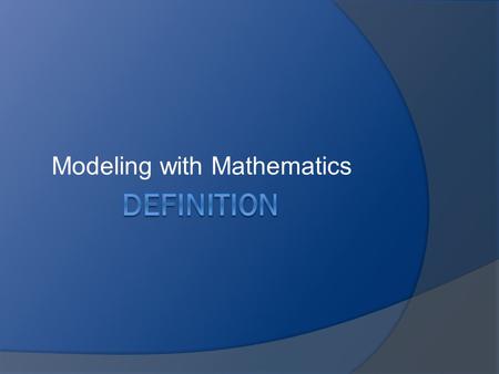 Modeling with Mathematics