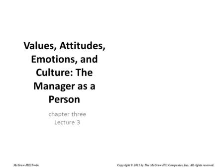 Values, Attitudes, Emotions, and Culture: The Manager as a Person