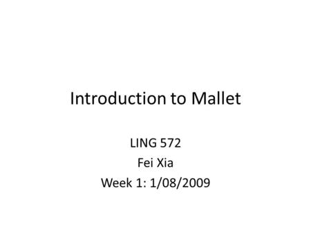 Introduction to Mallet